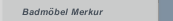 Badm&ouml;bel Merkur